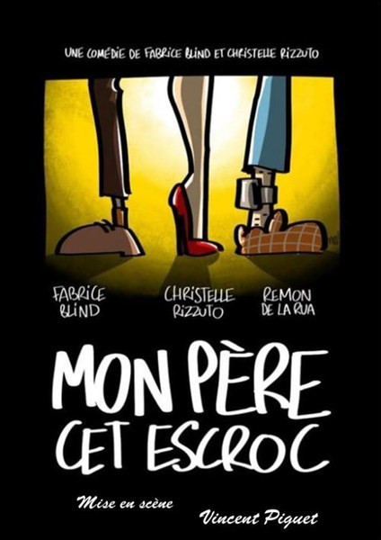 Mon père cet escroc - Fabrice BLIND Mon père cet escroc - Fabrice BLIND