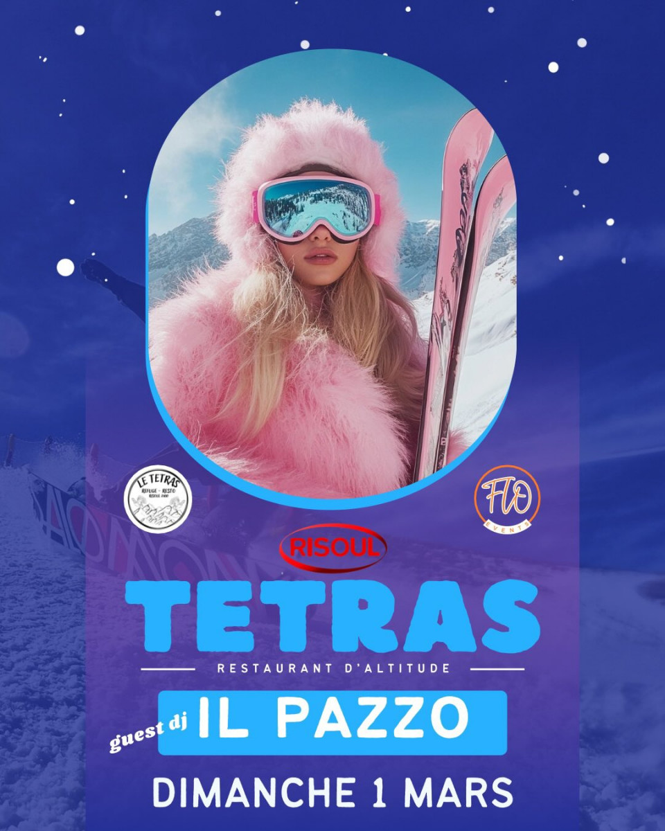 DJ SET IL PAZZO au restaurant Le Tétras_Risoul